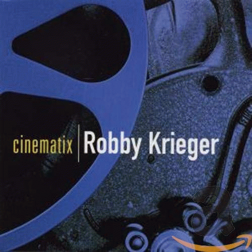 Robby Krieger : Cinematix